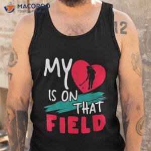 my heart is on that field scoring hockey fan shirt tank top