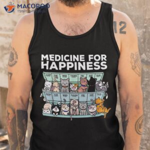 my medicine for happiness called cats every day kitten cat shirt tank top