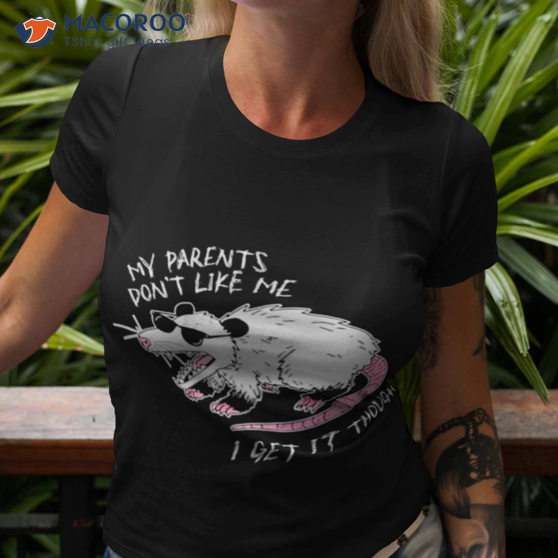 My Parents Don’t Like Me I Get It Though Shirt My Parents Don’t Like Me I Get It Though Shirt
