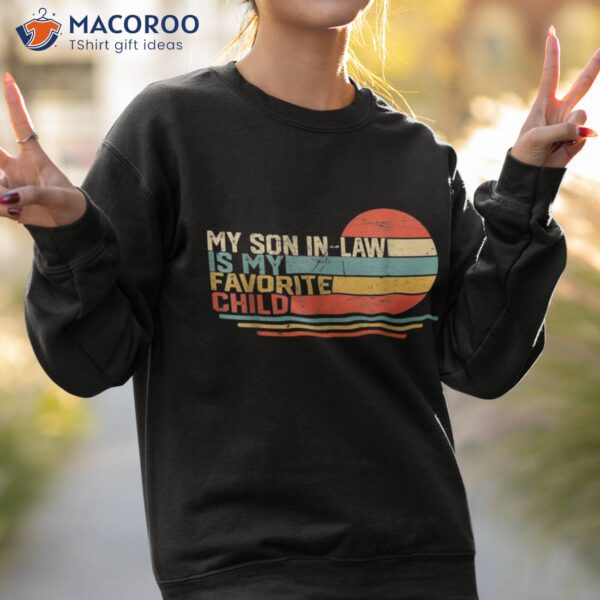 My Son In Law Is Favorite Child Funny Retro Vintage Shirt