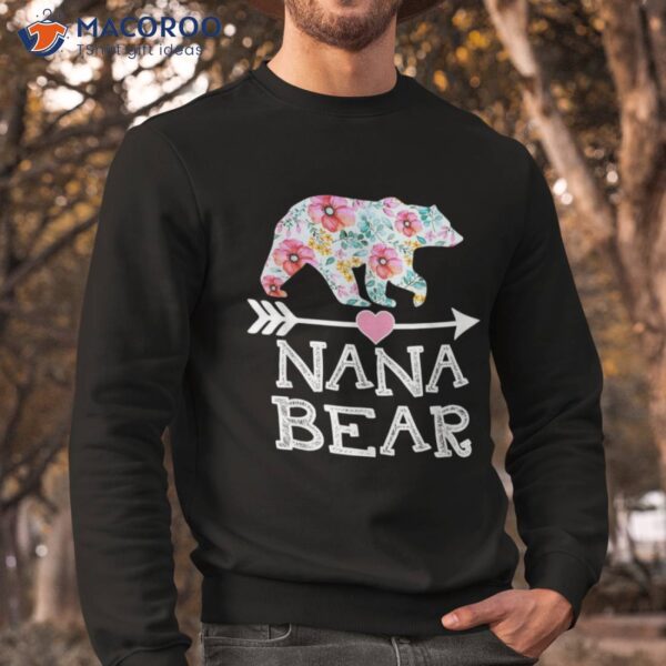 Nana Bear Shirt Floral Family Mother’s Day Gifts Mom