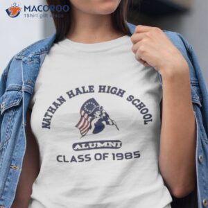 nathan hale high school alumni class of 1985 shirt tshirt