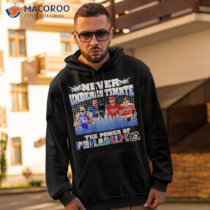 never underestimate the power of philadelphia signature shirt hoodie 2