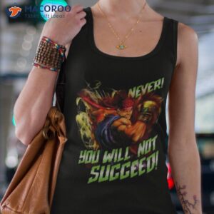 Never You Will Not Succeed Shirt