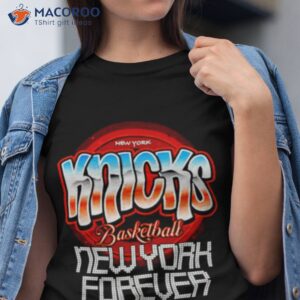 new york knicks basketball new york forever shirt tshirt