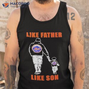 new york mets like father like son shirt tank top