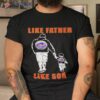 New York Mets Like Father Like Son Shirt