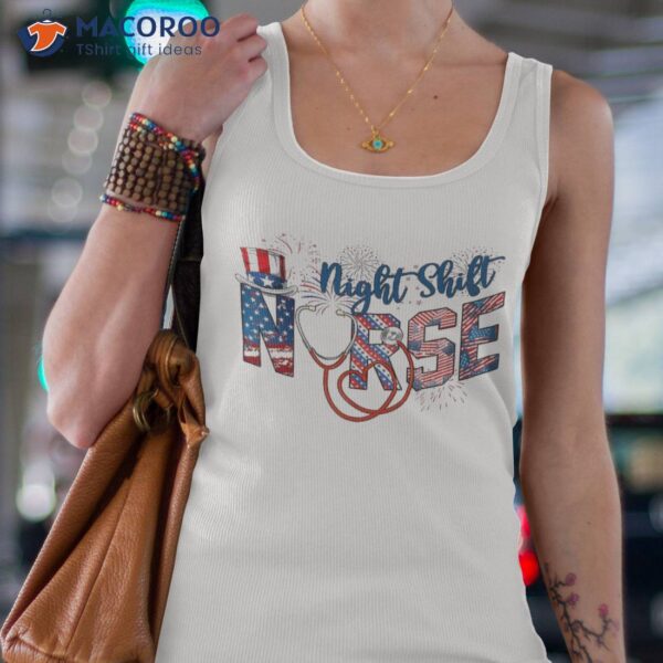 Night Shift Nurse 4th Of July Love Heart Stethoscope Rn Shirt