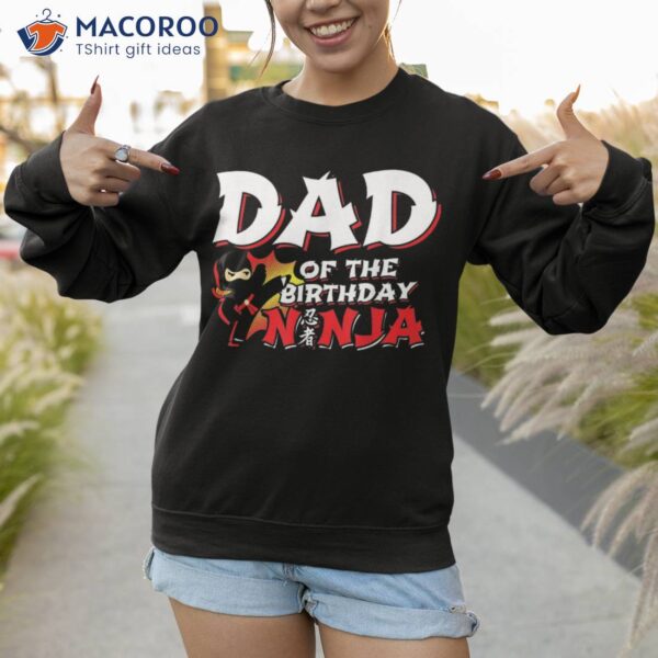 Ninja Birthday Party Gift – Dad Of The Shirt