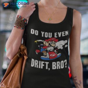 Nintendo Mario Kart Do You Even Drift Bro Graphic Shirt