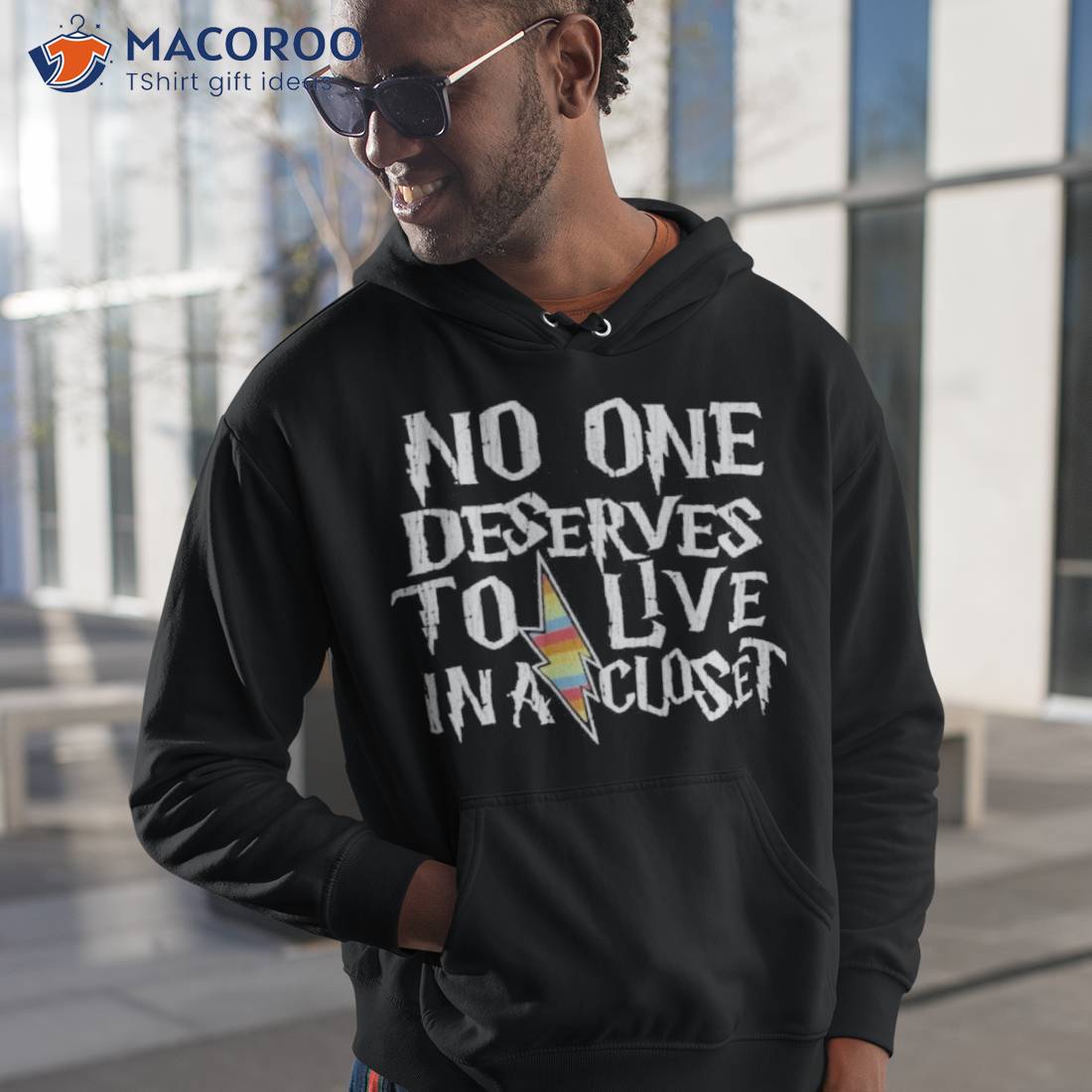 No One Deserves To Live In A Closet Shirt No One Deserves To Live In A Closet Shirt