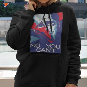 no you cant megamind shirt hoodie