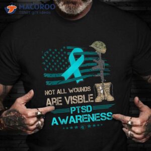 Not All Wounds Are Visible Ptsd Awareness T-Shirt