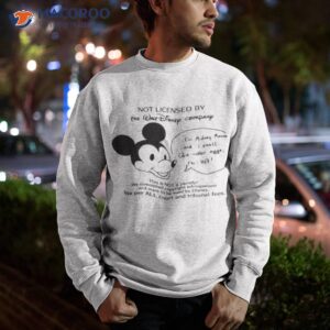 not licensed by the walt disney company shirt sweatshirt