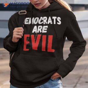 official democrats are evil shirt hoodie 3