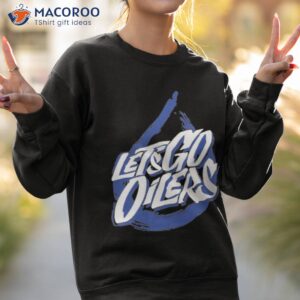 official edmonton oilers lets go oilers shirt sweatshirt 2