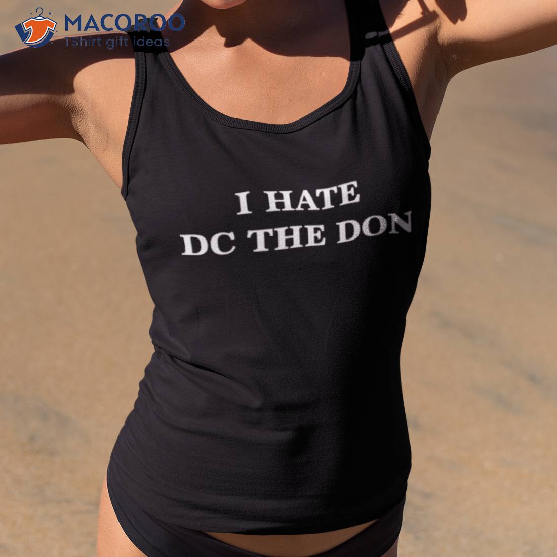 Official I Hate Dc The Don Shirt Official I Hate Dc The Don Shirt