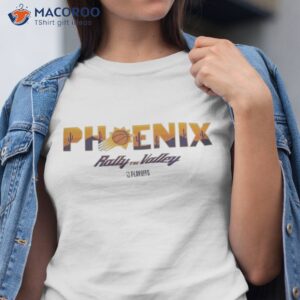 official phoenix suns 2023 nba playoffs rally the valley bingham t shirt tshirt