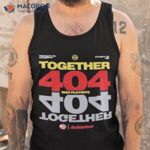 official property of atlanta hawks together 404 2023 playoffs shirt tank top