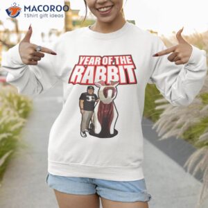 official year of the rabbit shirt sweatshirt