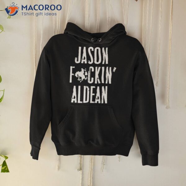 Olive Jason Fuckin’ Aldean Shirt