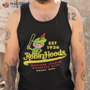 Omaha Robin Hoods Nebraska Shirt 3 omaha robin hoods nebraska shirt tank top