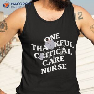 one thankful critical care nurse ccrn icu nurses shirt tank top 3