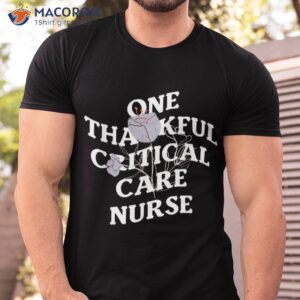 one thankful critical care nurse ccrn icu nurses shirt tshirt