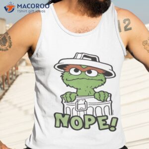 Oscar The Grouch Nope Sesame Streeshirt 3 oscar the grouch nope sesame street shirt tank top 3