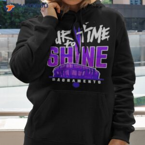 Our Time To Shine Sacramento Kings Basketball Shirt