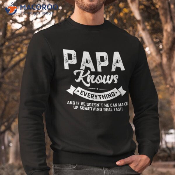 Papa Knows Everything Shirt 60th Gift Funny Father’s Day