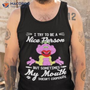 peanut jeff dunham i try to be a nice person but sometimes my mouth doesnt cooperate shirt tank top