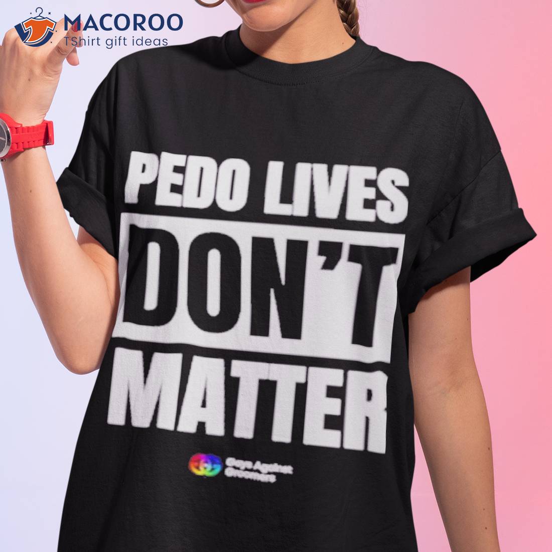 Pedo Lives Don’t Matter Shirt Pedo Lives Don’t Matter Shirt