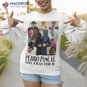 pedro pascal the eras tour t shirt sweatshirt 1