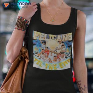 pelicans til the end shirt tank top 4