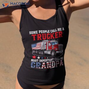 people call me a trucker most important grandpa shirt tank top 2