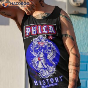 phila history in the making shirt tank top 1