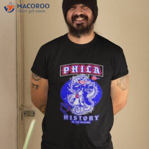 Phila history in the making T-shirt