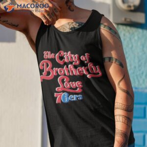 philadelphia 76ers the city of brotherly love 2023 nba playoff t shirt tank top 1