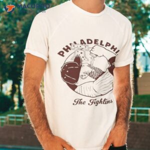 philadelphia the fightins t shirt tshirt