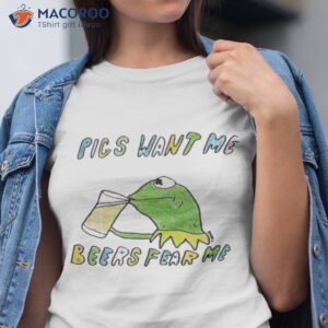 Pics Want Me Beers Fear Me T-Shirt