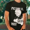 Picture It Sicily 1922 Golden Girls Shirt