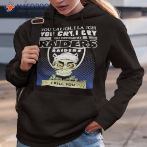 Premium Jeff Dunham Achmed The Dead Terrorist You Laugh I Laugh You Cry I Cry You Offend My Oakland Raiders I Kill You 2023 Shirt