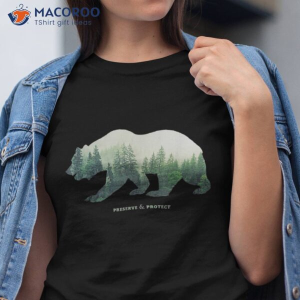 Preserve &amp; Protect Shirt Vintage National Park Bear