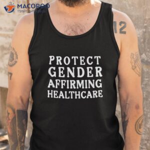 protect gender affirming healthcare shirt tank top