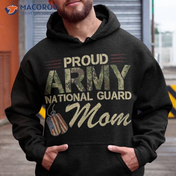 Proud Army National Guard Mom Mothers Day Shirt