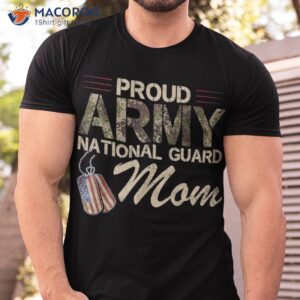 Proud Army National Guard Mom Mothers Day Shirt