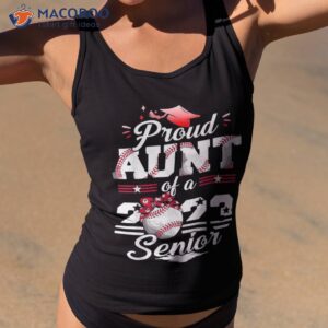 Proud Aunt Of A 2023 Senior Baseball Softball Graduate Shirt