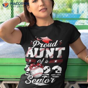 proud aunt of a 2023 senior baseball softball graduate shirt tshirt 1