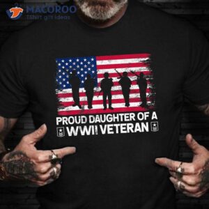 Proud Daughter Of A Wwii Veteran T-Shirt